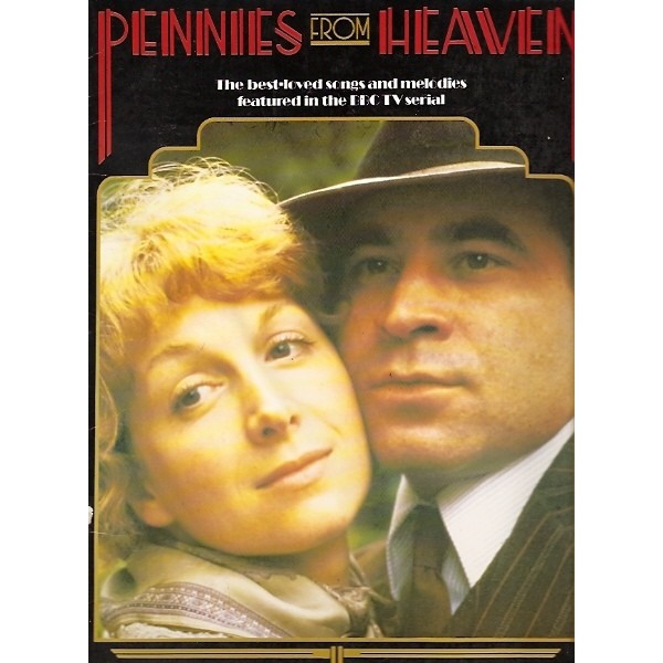 Pennies from Heaven: Songs & Melodies from the TV Series (PVG)