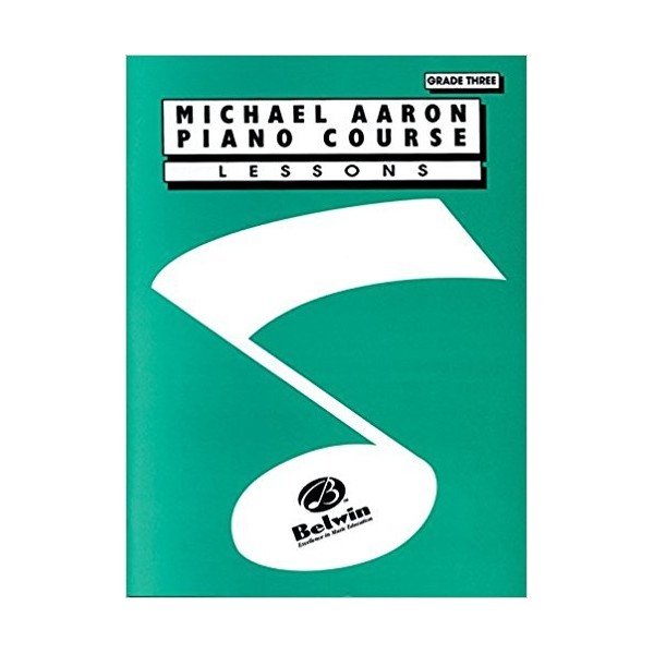 Michael Aaron Piano Course: Lessons Grade 3