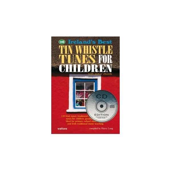110 Ireland's Best Tin Whistle Tunes For Children (CD Edition)