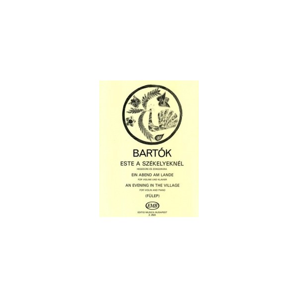Bartok - An Evening In The Village & Slovak Peasant's Dance (Edito Musica Budapest)