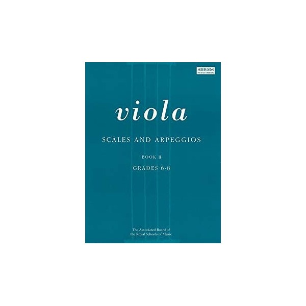 ABRSM Viola Scales & Arpeggios Book 2 Grades 6-8