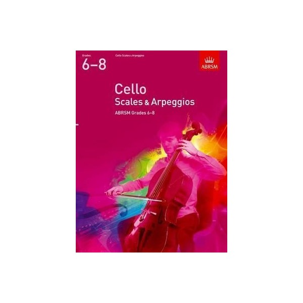 ABRSM Cello Scales & Arpeggios Grades 6-8
