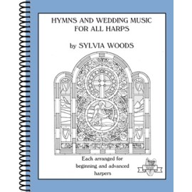 Hymns and Weddings Music for All Harps by Sylvia Woods