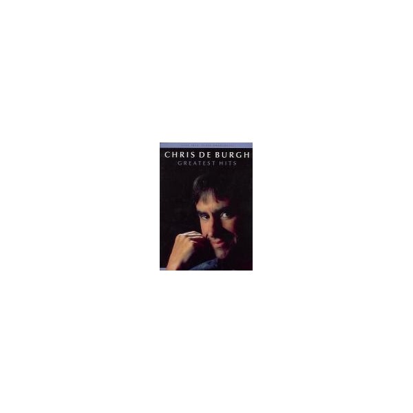 Chris De Burgh Greatest Hits - Piano Vocal Guitar