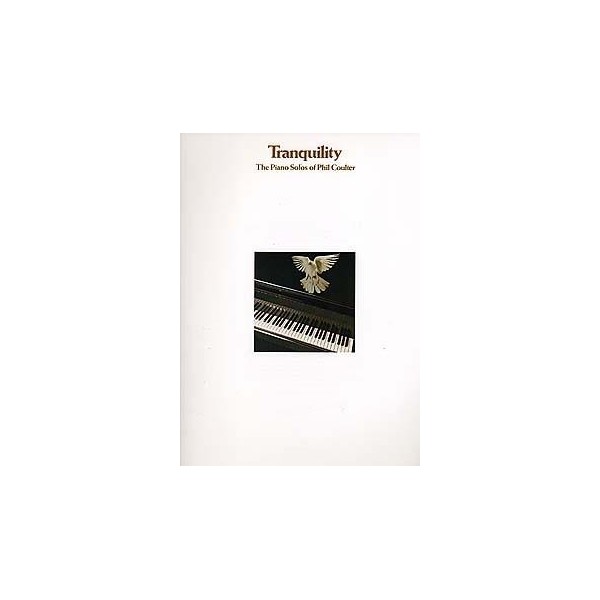 Tranquillity: The Piano Solos Of Phil Coulter