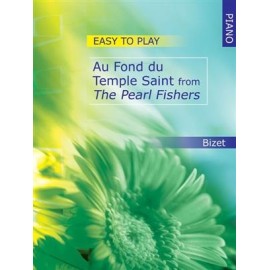 Easy To Play : Au Fond Du Temple Saint - Bizet
