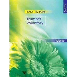 Easy To Play : Trumpet Voluntary - Clarke