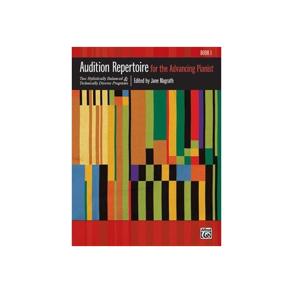 Audition Repertoire for the Advancing Pianist BK 1