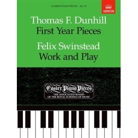 Thomas F. Dunhill : First Year Pieces / Felix Swinstead : Work and Play