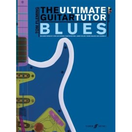 The Ultimate Guitar Tutor Blues By Tom Fleming