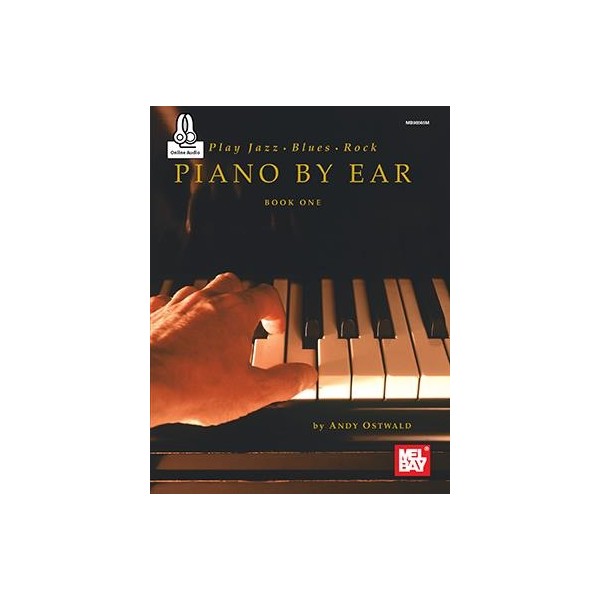 Play Jazz, Blues, and Rock Piano By Ear Book One