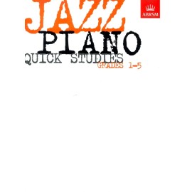 ABRSM Jazz Piano Quick Studies Grades 1-5