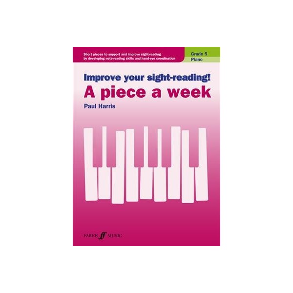 Improve Your Sight-Reading! A Piece A Week Grade 5