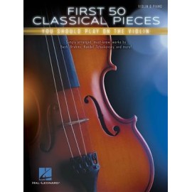 First 50 Classical Pieces You Should Play on Violin