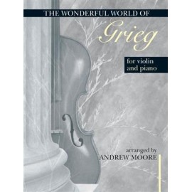 Wonderful World of Grieg for Violin and Piano