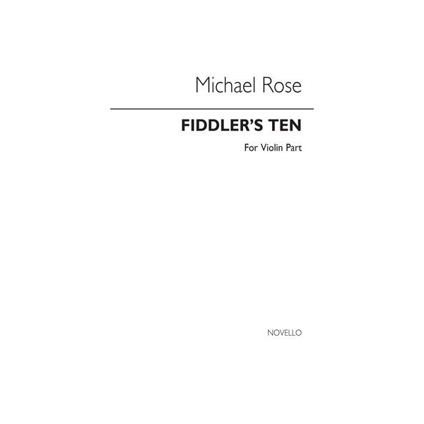 Michael Rose : Fiddler's Ten (Violin Part)