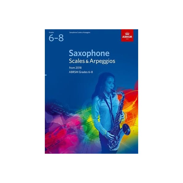 ABRSM Saxophone Scales & Arpeggios Grades 6-8
