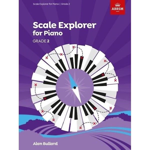 ABRSM Scale Explorer for Piano Grade 2
