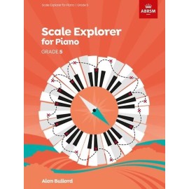 ABRSM Scale Explorer for Piano Grade 5