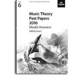ABRSM Music Theory Past Papers 2016: Grade 6