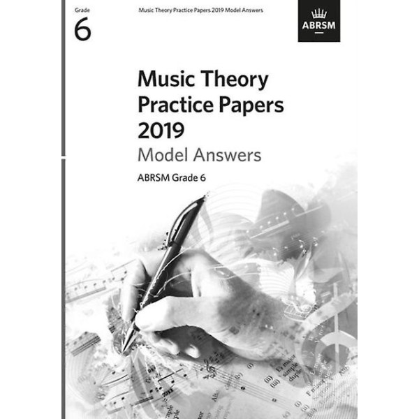 Music Theory Practice Papers 2019 Model Answers, ABRSM Grade 6