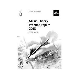 ABRSM Music Theory Practice Papers 2018 Grade 8