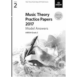 ABRSM Music Theory Practice Papers 2017 Model Answers Grade 2
