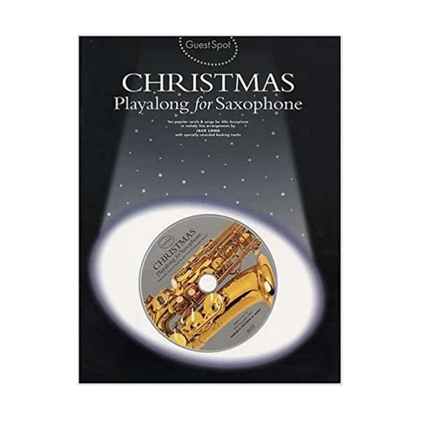 Guest Spot  Christmas  Playalong for Alto Saxophone with CD