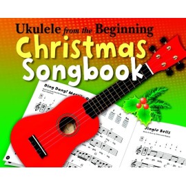 Ukulele from the Beginning Christmas Songbook