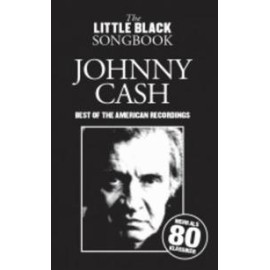 The Little Black Songbook: Johnny Cash Best Of The American Recordings