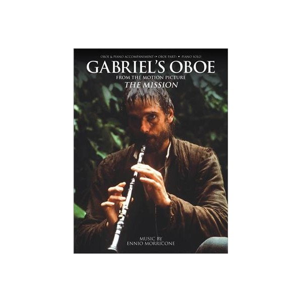 Gabriel's Oboe from the Motion Picture The Mission Gabriel's Oboe from the Motion Picture The Mission