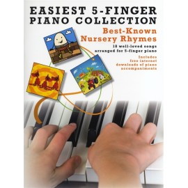 Easiest 5 Finger Piano Collection: Best-Known Nursery Rhymes