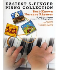 Easiest 5 Finger Piano Collection: Best-Known Nursery Rhymes