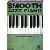 Smooth Jazz Piano: The Complete Guide With CD