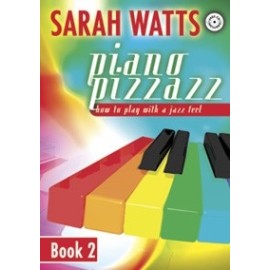 Sarah Watts: Piano Pizzazz Book 2