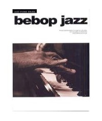 Bebop Jazz: Jazz Piano Solos