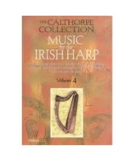The Calthorpe Collection Music For The Irish Harp Vol. 4