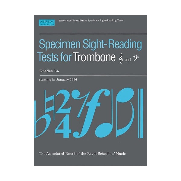 Specimen Sight-Reading Tests for Trombone Grades 1-5