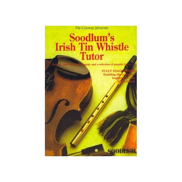 Soodlum's Irish Tin Whistle Tutor Volume 1