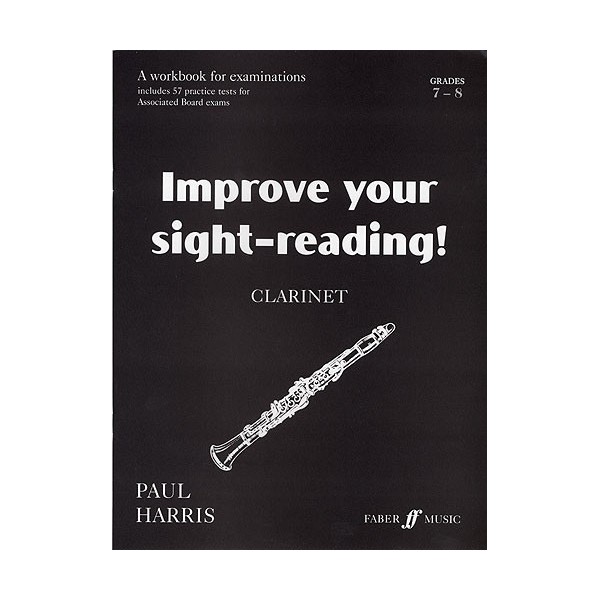 Improve your Sight-Reading! Clarinet Grades 7-8