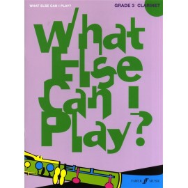 What Else Can I Play? Grade 3 Clarinet