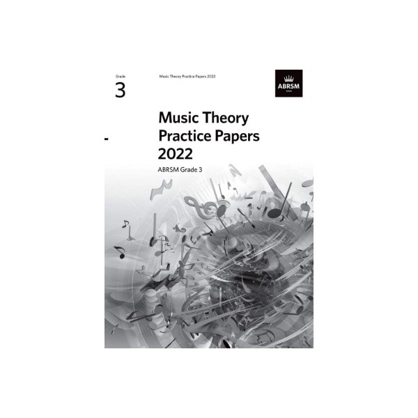 MUSIC THEORY PRACTICE PAPERS 2022, ABRSM GRADE 3