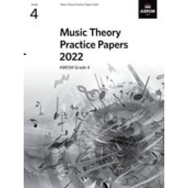 MUSIC THEORY PRACTICE PAPERS 2022, ABRSM GRADE 4