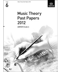 ABRSM Theory Of Music Exams 2012: Test Paper - Grade 6