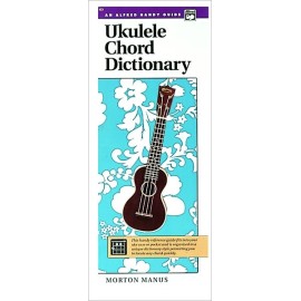 Ukulele Chord Dictionary: Handy Guide