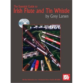The Essential Guide to Irish Flute and Tin Whistle