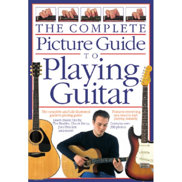 Complete picture guide to playing guitar A5 edition