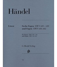 Handel - Six Fugues HWV 605-610 and Fugues HWV611, 612