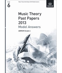 ABRSM Theory Of Music Exam 2013 Past Paper Model Answers Grade 6