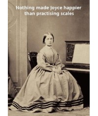 Music Greetings Card: Nothing Made Joyce Happier Than Practising Scales